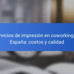 Servicios de impresión en coworking en España: costos y calidad